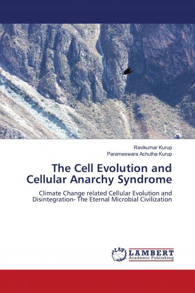 The Cell Evolution and Cellular Anarchy Syndrome