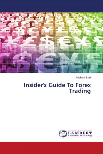 Insider's Guide To Forex Trading