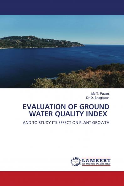 EVALUATION OF GROUND WATER QUALITY INDEX