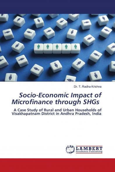 Socio-Economic Impact of Microfinance through SHGs