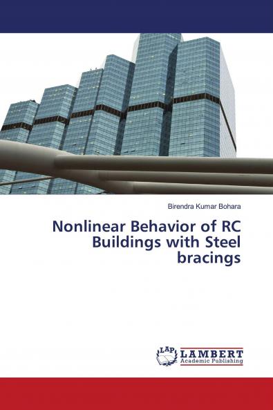 Nonlinear Behavior of RC Buildings with Steel bracings