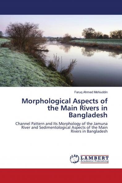 Morphological Aspects of the Main Rivers in Bangladesh