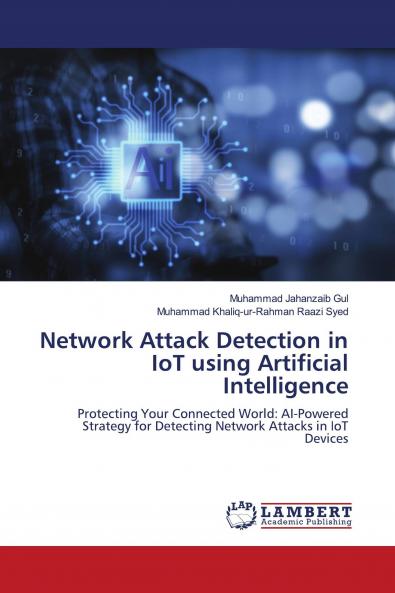 Network Attack Detection in IoT using Artificial Intelligence