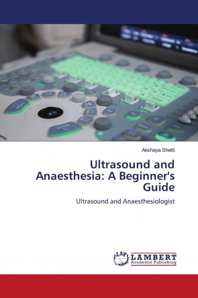 Ultrasound and Anaesthesia