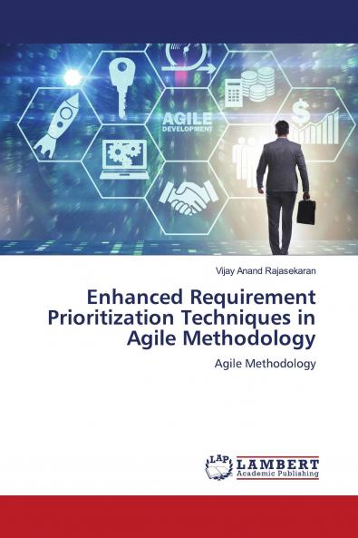 Enhanced Requirement Prioritization Techniques in Agile Methodology