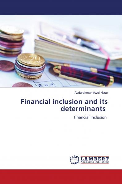 Financial inclusion and its determinants