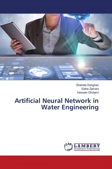 Artificial Neural Network in Water Engineering