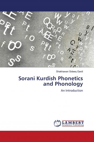 Sorani Kurdish Phonetics and Phonology