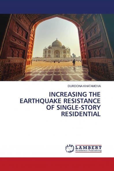 INCREASING THE EARTHQUAKE RESISTANCE OF SINGLE-STORY RESIDENTIAL