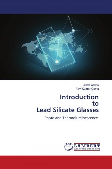 Introduction to Lead Silicate Glasses