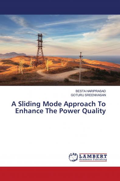 A Sliding Mode Approach To Enhance The Power Quality