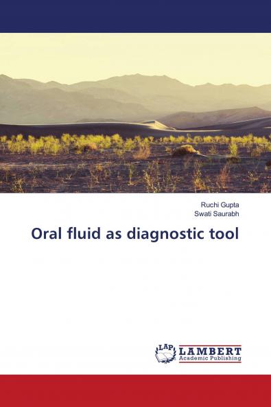 Oral fluid as diagnostic tool