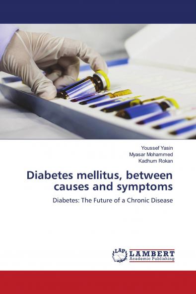 Diabetes mellitus between causes and symptoms