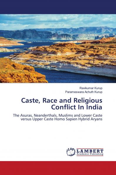 Caste Race and Religious Conflict In India