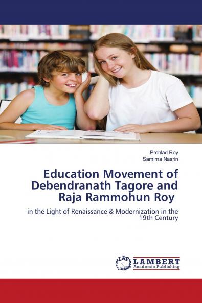 Education Movement of Debendranath Tagore and Raja Rammohun Roy