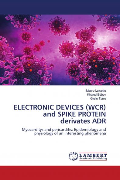 ELECTRONIC DEVICES (WCR) and SPIKE PROTEIN derivates ADR