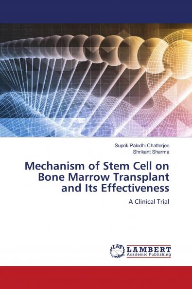 Mechanism of Stem Cell on Bone Marrow Transplant and Its Effectiveness