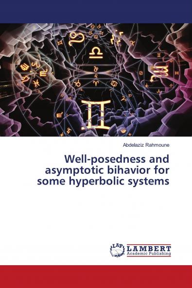 Well-posedness and asymptotic bihavior for some hyperbolic systems