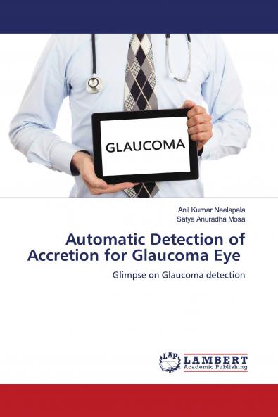 Automatic Detection of Accretion for Glaucoma Eye