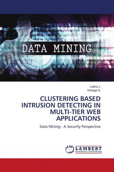 CLUSTERING BASED INTRUSION DETECTING IN MULTI-TIER WEB APPLICATIONS