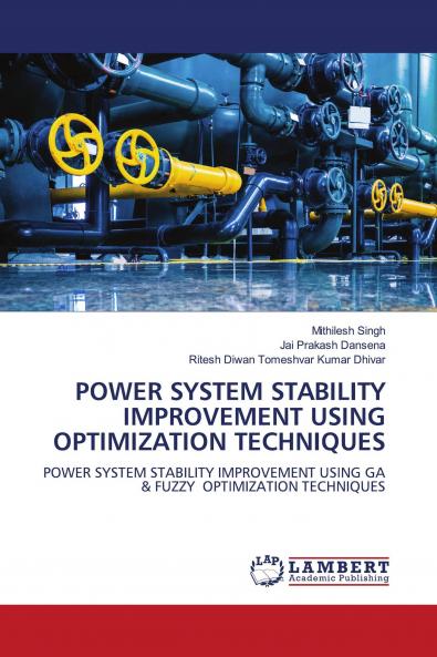 POWER SYSTEM STABILITY IMPROVEMENT USING OPTIMIZATION TECHNIQUES