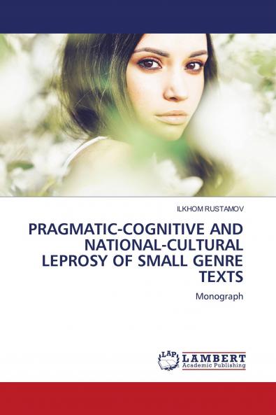 PRAGMATIC-COGNITIVE AND NATIONAL-CULTURAL LEPROSY OF SMALL GENRE TEXTS