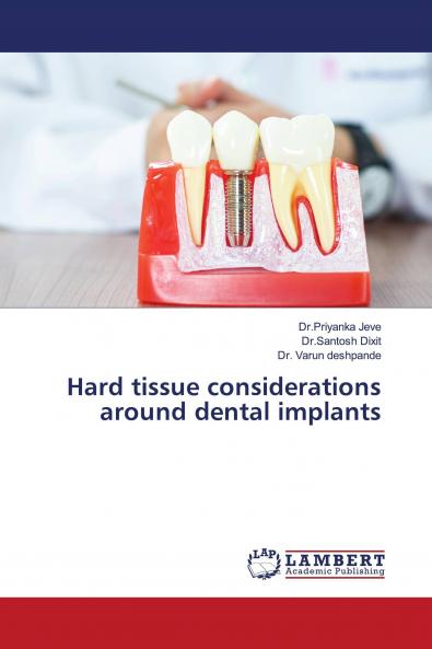 Hard tissue considerations around dental implants