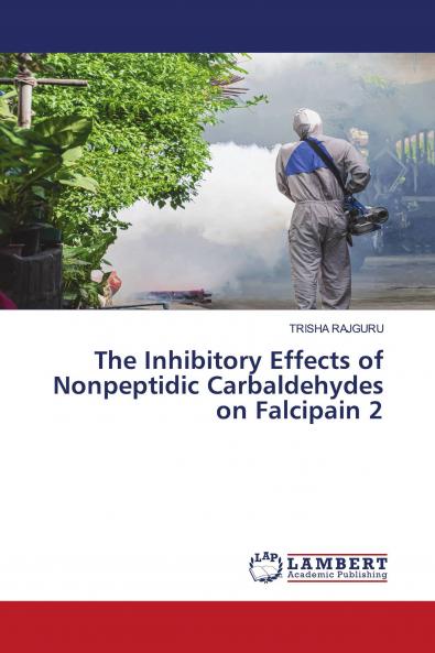 The Inhibitory Effects of Nonpeptidic Carbaldehydes on Falcipain 2