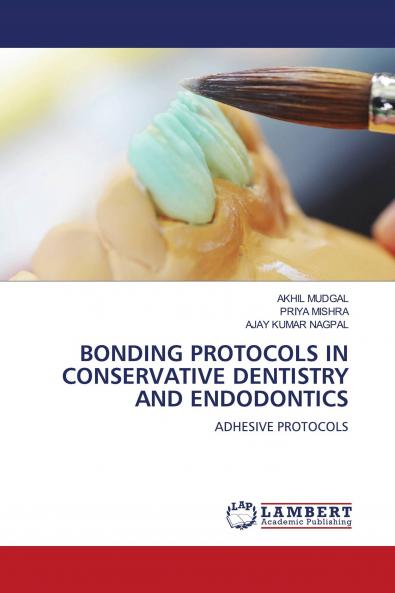 BONDING PROTOCOLS IN CONSERVATIVE DENTISTRY AND ENDODONTICS