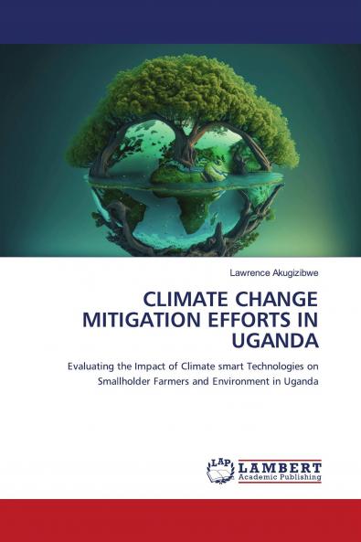 CLIMATE CHANGE MITIGATION EFFORTS IN UGANDA