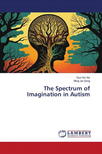 The Spectrum of Imagination in Autism