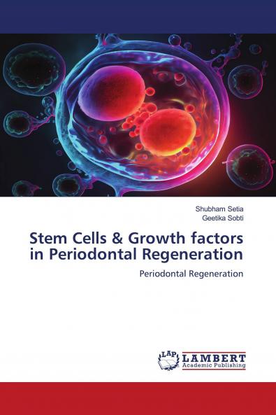 Stem Cells & Growth factors in Periodontal Regeneration