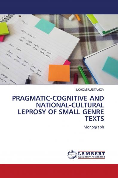 PRAGMATIC-COGNITIVE AND NATIONAL-CULTURAL LEPROSY OF SMALL GENRE TEXTS