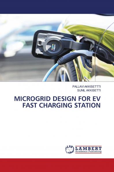 MICROGRID DESIGN FOR EV FAST CHARGING STATION