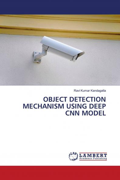 OBJECT DETECTION MECHANISM USING DEEP CNN MODEL