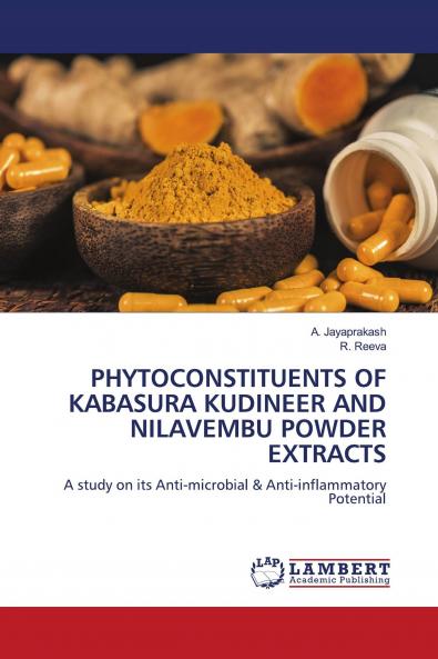PHYTOCONSTITUENTS OF KABASURA KUDINEER AND NILAVEMBU POWDER EXTRACTS