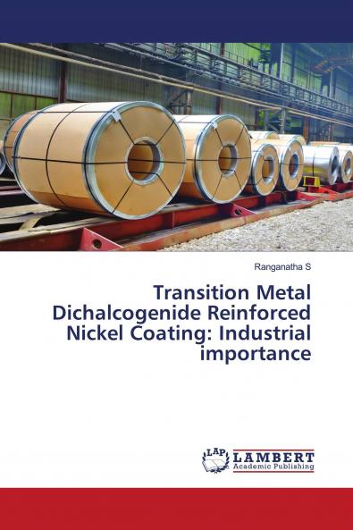 Transition Metal Dichalcogenide Reinforced Nickel Coating