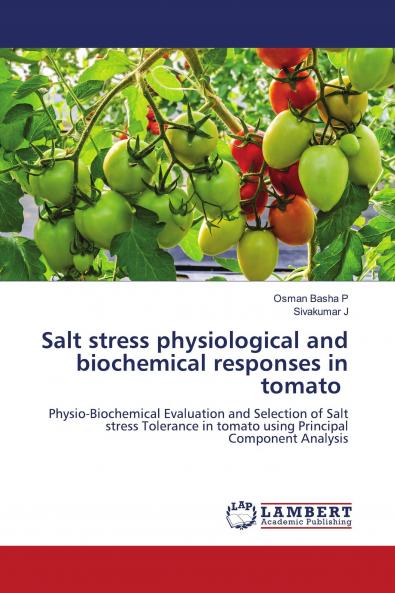 Salt stress physiological and biochemical responses in tomato