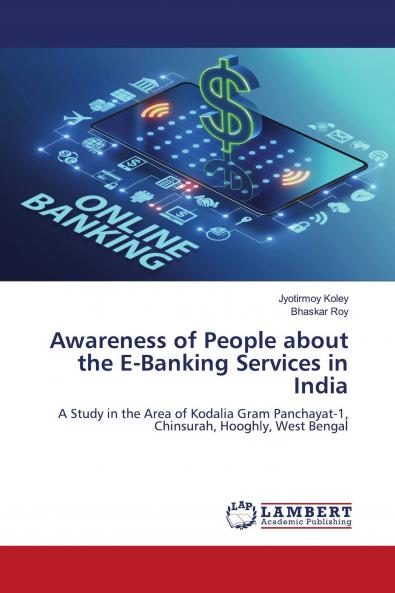 Awareness of People about the E-Banking Services in India