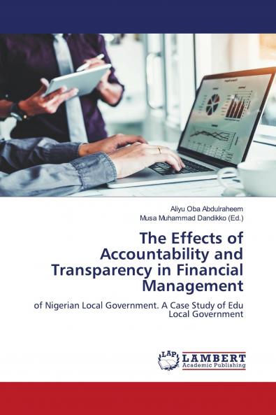 The Effects of Accountability and Transparency in Financial Management