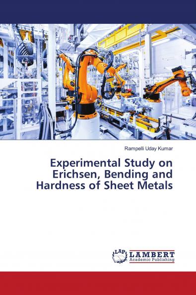 Experimental Study on Erichsen Bending and Hardness of Sheet Metals