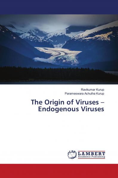 The Origin of Viruses - Endogenous Viruses