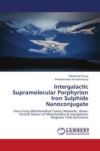 Intergalactic Supramolecular Porphyrion Iron Sulphide Nanoconjugate