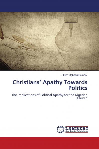 Christians��� Apathy Towards Politics