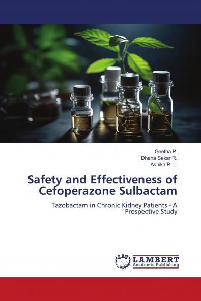 Safety and Effectiveness of Cefoperazone Sulbactam