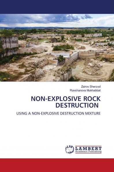 NON-EXPLOSIVE ROCK DESTRUCTION