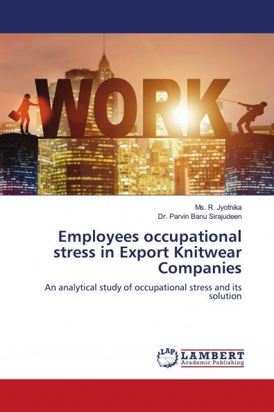 Employees occupational stress in Export Knitwear Companies
