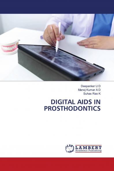 DIGITAL AIDS IN PROSTHODONTICS