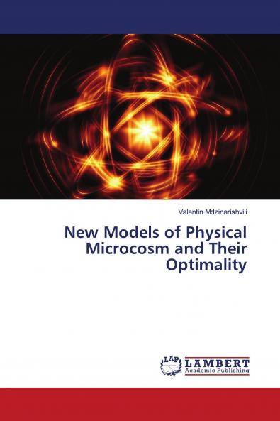 New Models of Physical Microcosm and Their Optimality