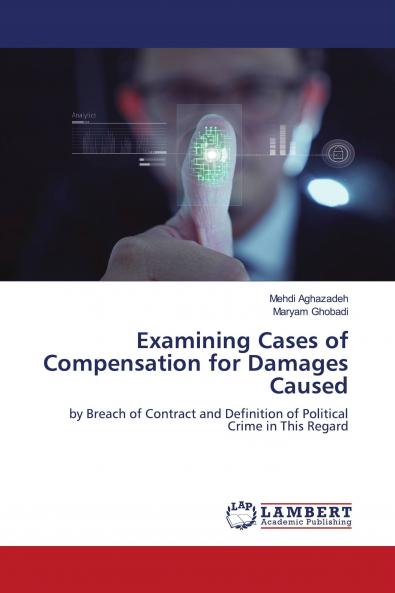 Examining Cases of Compensation for Damages Caused